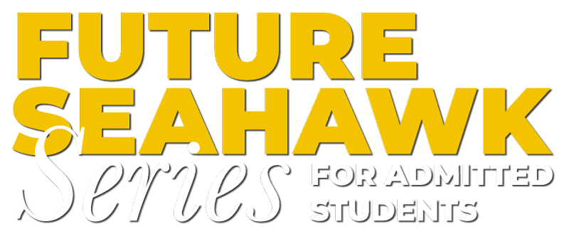 Future Seahawk Series, For Admitted Students