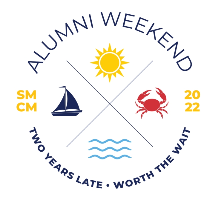 Logo that says, SMCM Alumni Weekend 2022: Two Years Late, Worth the Wait