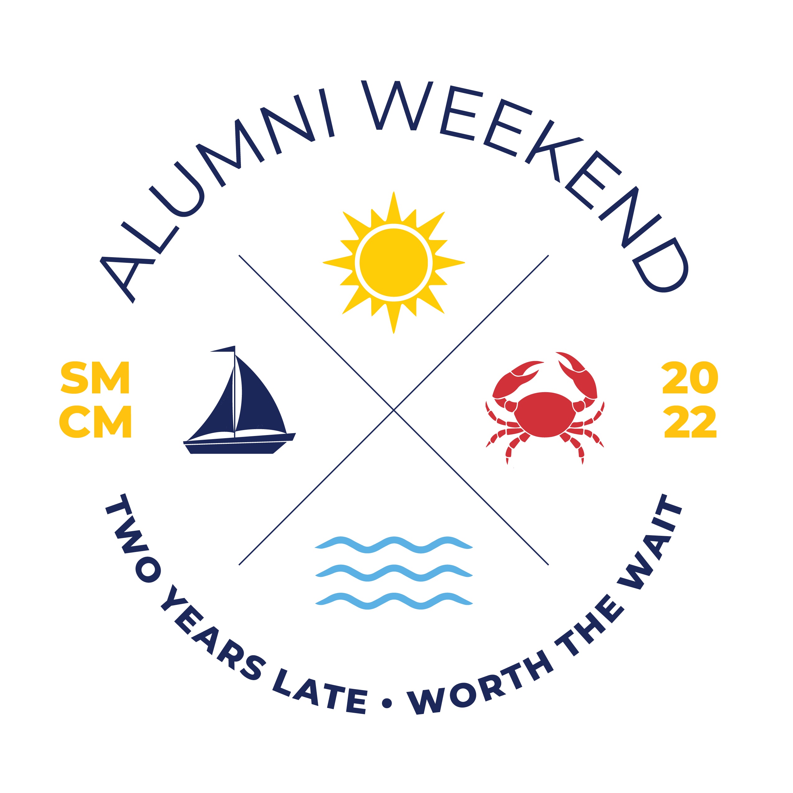Logo that says, SMCM Alumni Weekend 2022: Two Years Late, Worth the Wait