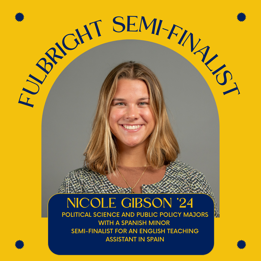 Portrait of Nicole Gibson with "Fulbright Semi-Finalist" above her and text below noting her majors, Spanish minor, and status as a semi-finalist for an English Teaching Assistantship in Spain.