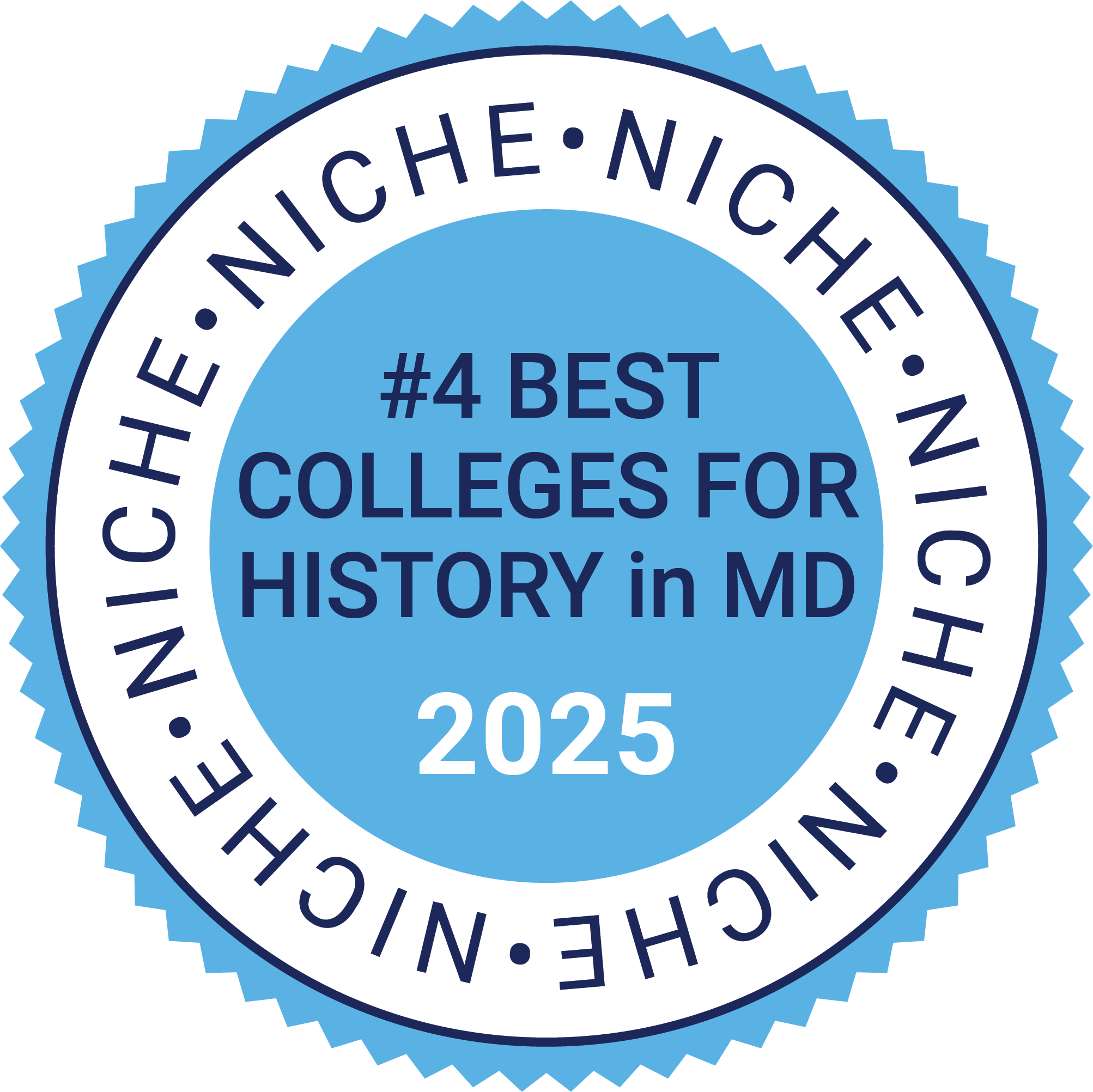 Accolades_2025_Niche_Best Colleges for History in Maryland_Light Blue A blue circular badge reads "#4 Best Colleges for History in MD 2025" with the word "Niche" repeated around the border.
