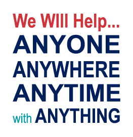The Public Safety Motto: We will help anyone, anywhere, anytime, with anything.